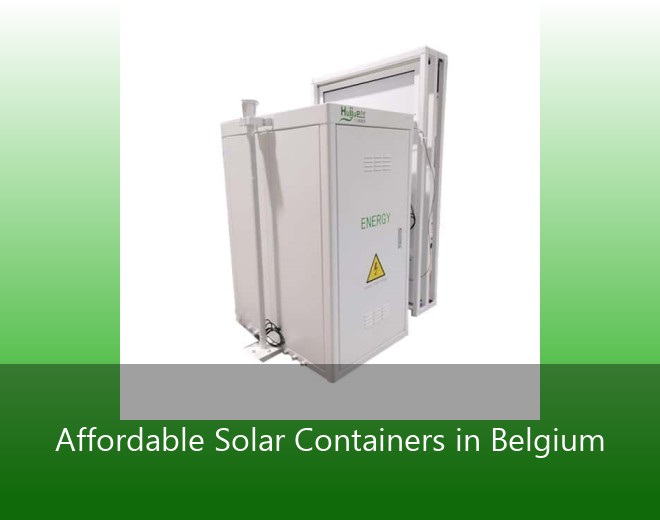 Affordable Solar Containers in Belgium